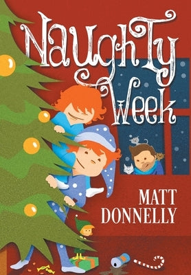 Naughty Week by Donnelly, Matt
