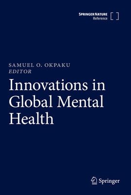 Innovations in Global Mental Health by Okpaku, Samuel O.