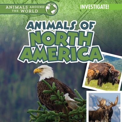 Animals of North America by Humphrey, Natalie