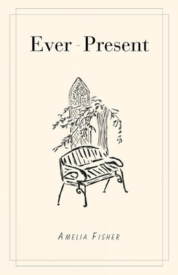 Ever-Present by Fisher, Amelia