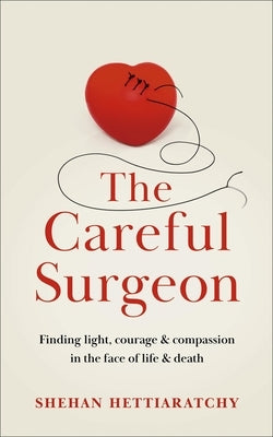 The Careful Surgeon by Hettiaratchy, Shehan