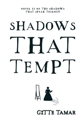 Shadows That Tempt by Tamar, Gitte