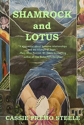 Shamrock and Lotus by Steele, Cassie Premo