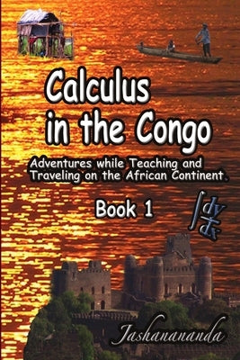 Calculus in the Congo Book 1 by Jashanananda