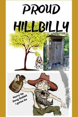Proud Hillbilly by Hud, G.