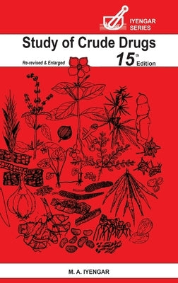 Study of Crude Drugs by Iyengar, M. a.