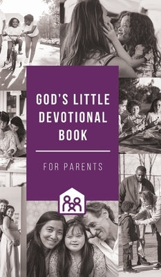 God's Little Devotional Book for Parents by Honor Books