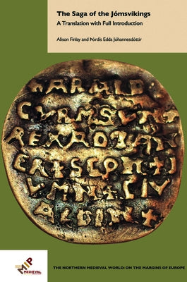 The Saga of the Jómsvikings: A Translation with Full Introduction by Finlay, Alison