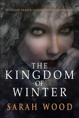 The Kingdom of Winter by Wood, Sarah