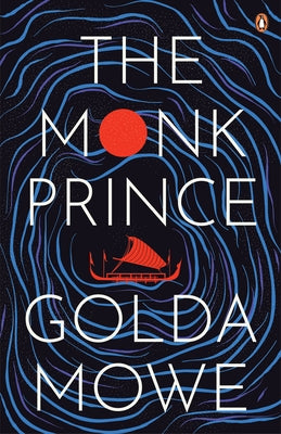 The Monk Prince by Mowe, Golda