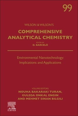 Environmental Nanotechnology: Implications and Applications: Volume 99 by Turan, Nouha Bakaraki