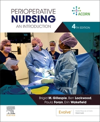 Perioperative Nursing: An Introduction by Gillespie, Brigid M.