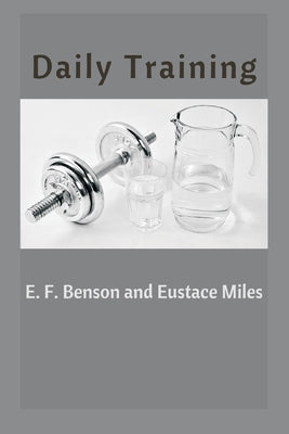 Daily Training by Benson, E. F.