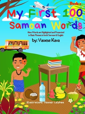 My First 100 Samoan Words Book 2 by Kava, Vaoese