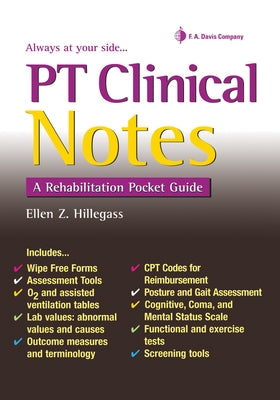 PT Clinical Notes: A Rehabilitation Pocket Guide by Hillegass, Ellen Z.