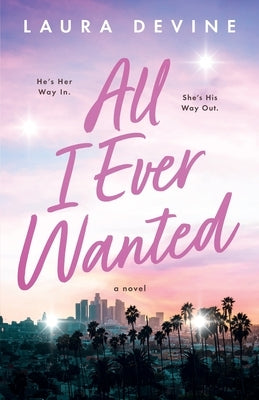 All I Ever Wanted by Devine, Laura
