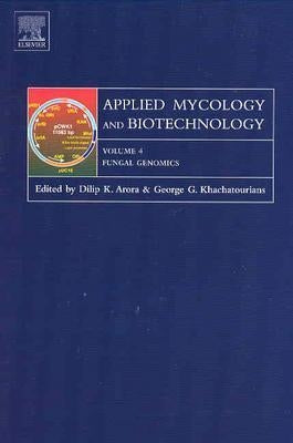 Fungal Genomics: Volume 4 by Khachatourians, G. G.