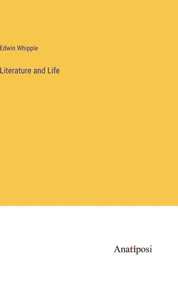 Literature and Life by Whipple, Edwin