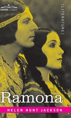 Ramona; A Story by Jackson, Helen Hunt