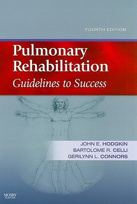 Pulmonary Rehabilitation: Guidelines to Success by Hodgkin, John E.