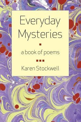 Everyday Mysteries by Stockwell, Karen