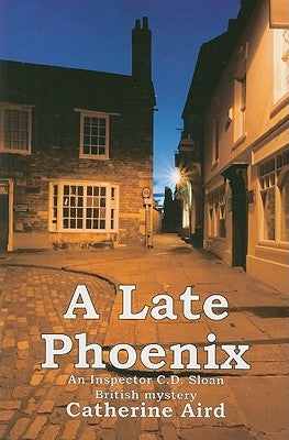 A Late Phoenix by Aird, Catherine, Pseud