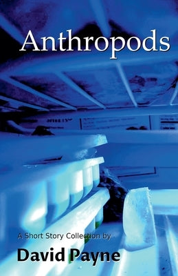 Anthropods by Payne, David