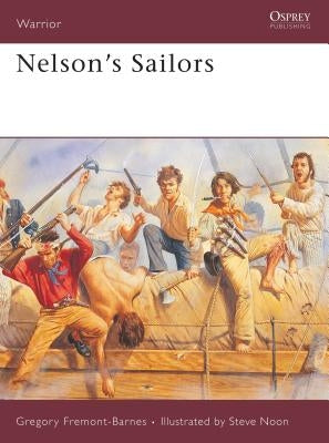 Nelson's Sailors by Fremont-Barnes, Gregory