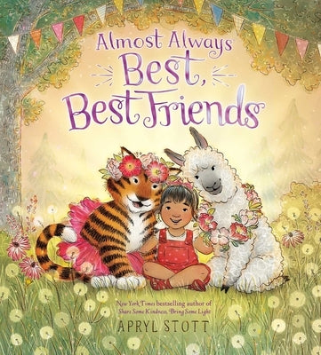 Almost Always Best, Best Friends by Stott, Apryl