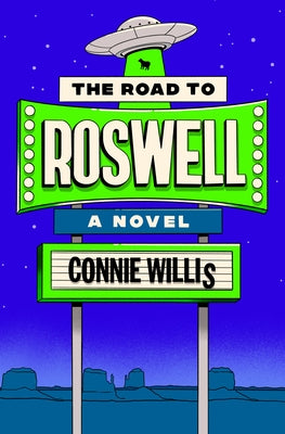 The Road to Roswell by Willis, Connie