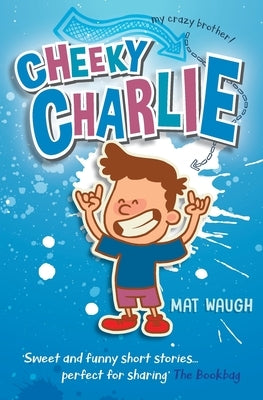 Cheeky Charlie by Waugh, Mat