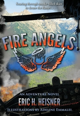 Fire Angels by Heisner, Eric