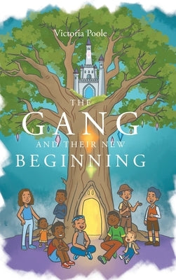 The Gang and Their New Beginning by Poole, Victoria