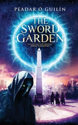 The Sword Garden by Ó. Guilín, Peadar