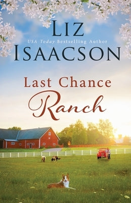 Last Chance Ranch by Johnson, Elana