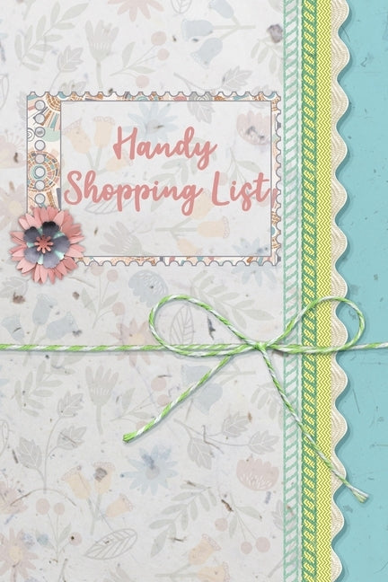 Handy Shopping List: Pocket Size Flexitarian Living a Healthy Lifestyle Grocery List to plan all your meals and make shopping faster by Journals, Healthy Living