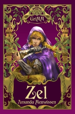 Zel: An MM Romance Fairytale Retelling by Meuwissen, Amanda