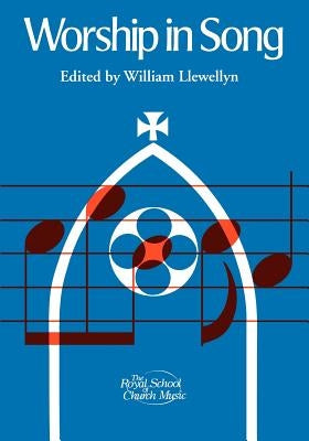Worship in Song by Llewellyn, William