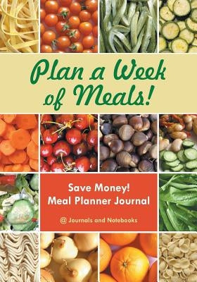 Plan a Week of Meals! Save Money! Meal Planner Journal by @journals Notebooks