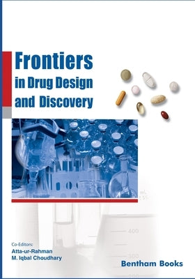 Frontiers in Drug Design and Discovery Vol. 10 by Choudhary, M. Iqbal