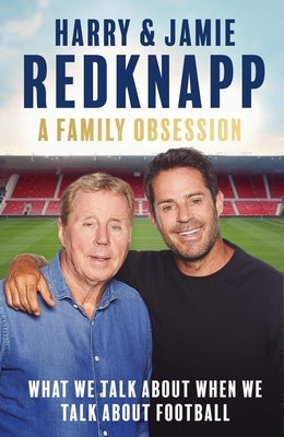 A Family Obsession by Redknapp, Harry