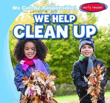 We Help Clean Up by Arnez, Lynda