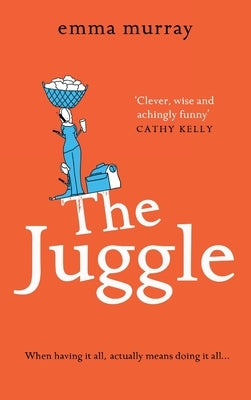 The Juggle by Murray, Emma