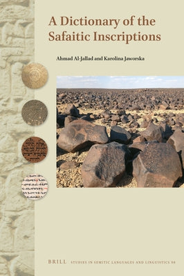 A Dictionary of the Safaitic Inscriptions by Al-Jallad