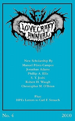 Lovecraft Annual No. 4 (2010) by Joshi, S. T.