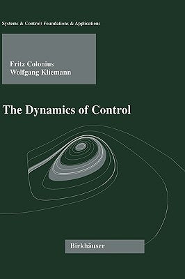 The Dynamics of Control by Grüne, L.