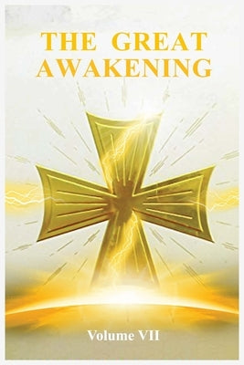 The Great Awakening Volume VII by Thedra, Sister