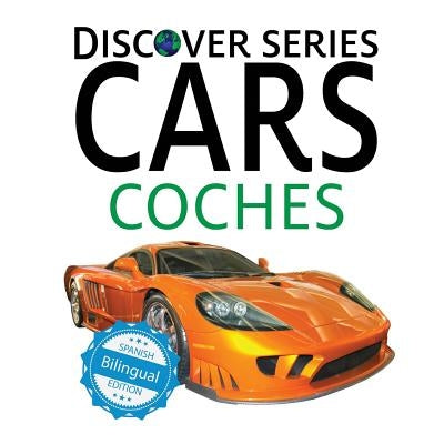 Cars / Coches by Xist Publishing