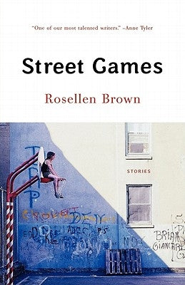 Street Games by Brown, Rosellen