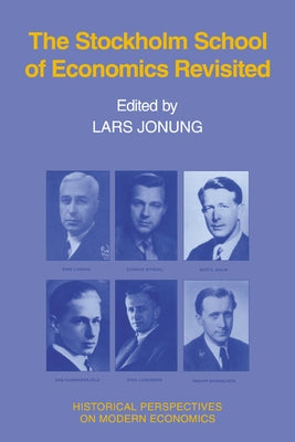 The Stockholm School of Economics Revisited by Jonung, Lars